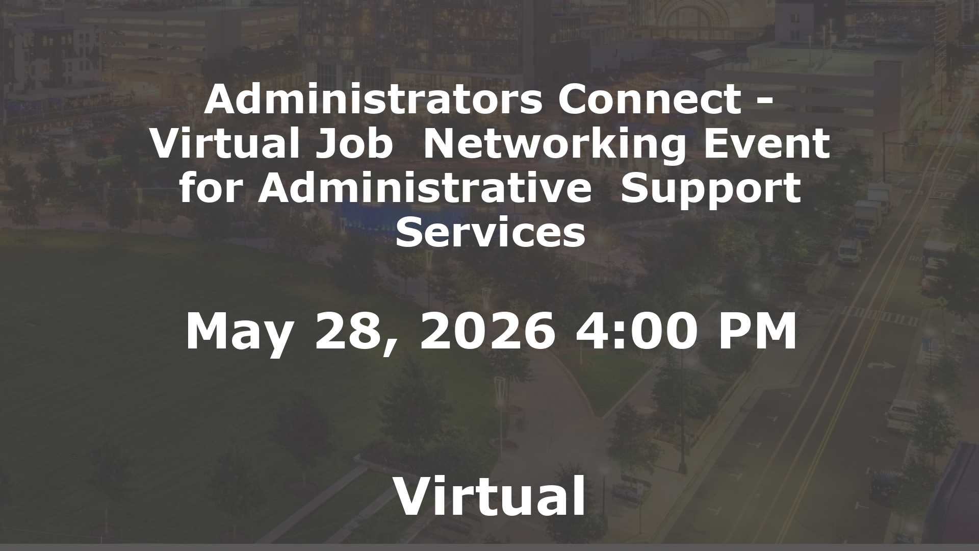 Administrators Connect - Virtual Job  Networking Event for Administrative  Support Services event image